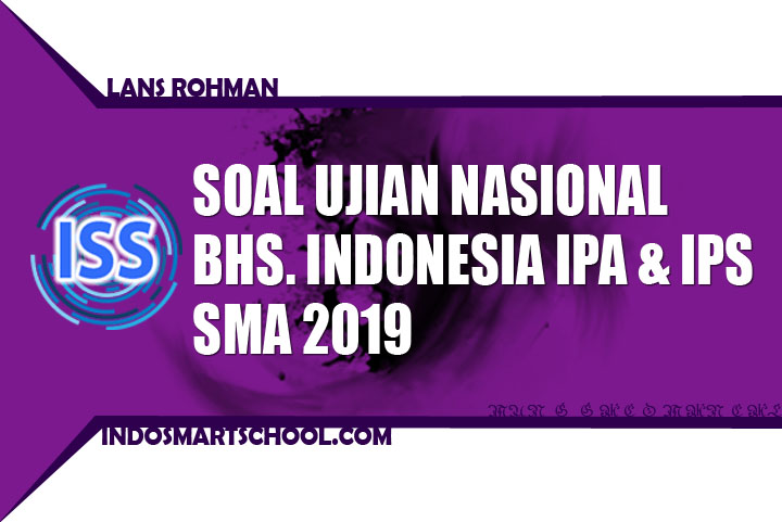 Download Soal UN Bahasa Indonesia SMA 2019 UNBK US USBN jurusan IPA dan IPS