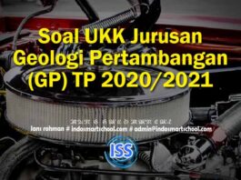 Soal UKK Jurusan Geologi Pertambangan (GP) TP 2020/2021